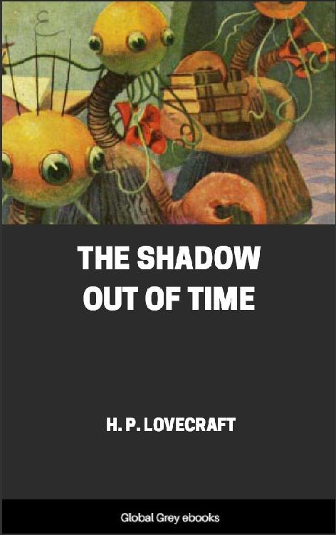The Shadow Out of Time
